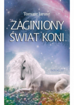 Zaginiony świat koni