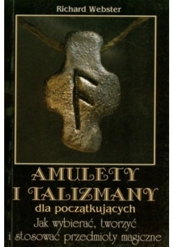 Amulety i talizmany dla początkujących