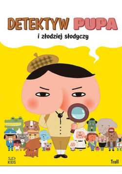 Detektyw Pupa i złodziej słodyczy