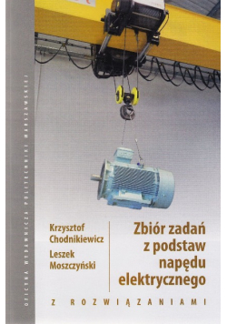 Zbiór zadań z podstaw napędu elektrycznego z rozwiązaniami