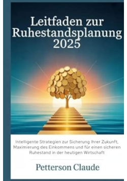 Leitfaden zur Ruhestandsplanung 2025