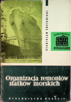 Organizacja remontów statków morskich