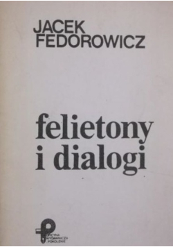 Felietony i dialogi