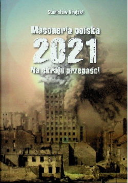Masoneria polska 2021 Na skraju przepaści