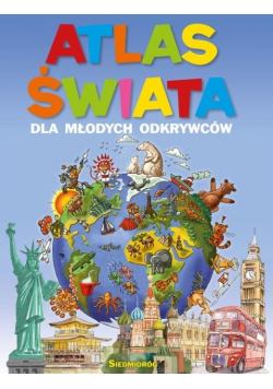 Atlas świata dla młodych odkrywców