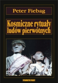 Kosmiczne rytuały ludów pierwotnych