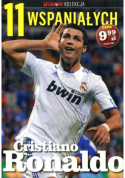11 wspaniałych Część 2 Cristiano Ronaldo