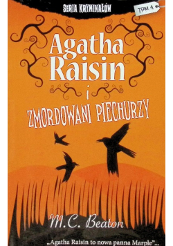 Seria kryminałów Tom 4 Agatha Raisim i zmordowani piechurzy