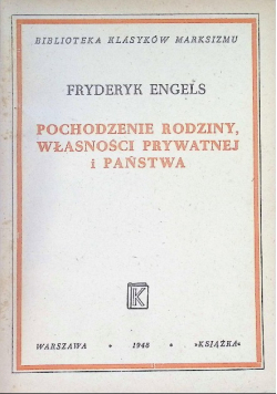 Pochodzenie rodziny, własności prywatnej i państwa 1949 r.