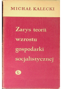 Zarys teorii wzrostu gospodarki socjalistycznej
