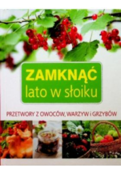 Zamknąć lato w słoiku