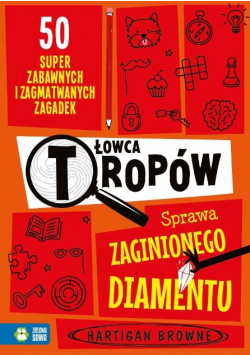 Sprawa zaginionego diamentu. Łowca tropów
