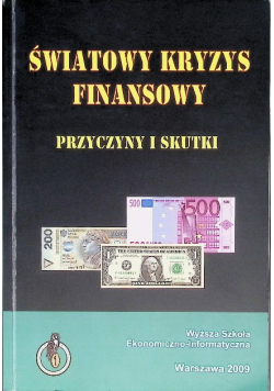 Światowy kryzys finansowy. Przyczyny i skutki