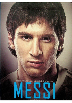 Messi Chłopiec który zawsze się spóźniał