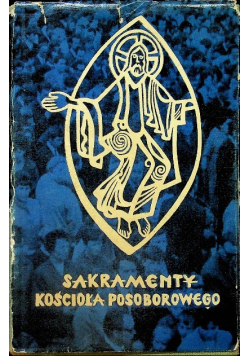 Sakramenty Kościoła Posoborowego