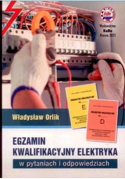 Egzamin kwalifikacyjny Elektryka w pytaniach i odpowiedziach