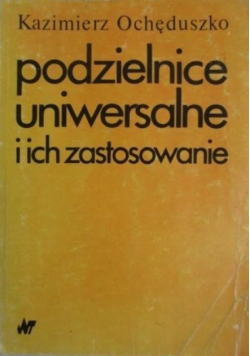 Podzielnice uniwersalne i ich zastosowanie