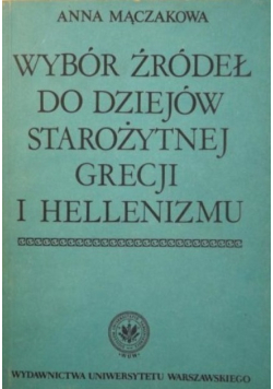 Wybór źródeł do dziejów starożytnej Grecji i hellenizmu