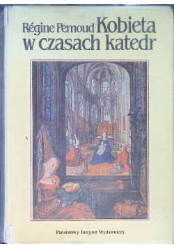 Kobieta w czasach katedr