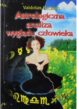 Astrologiczna analiza wyglądu człowieku