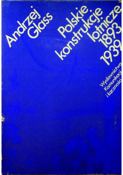 Polskie konstrukcje lotnicze 1893 - 1939