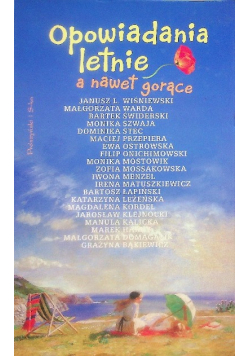 Opowiadania letnie nawet gorące