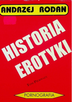 Historia erotyki Tom I