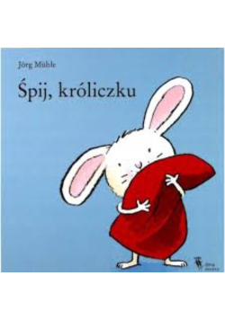 Śpij, króliczku