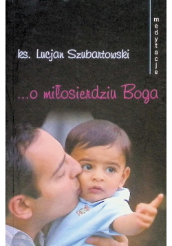 Medytacje O Miłosierdziu Boga