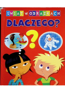 Świat w obrazkach Dlaczego
