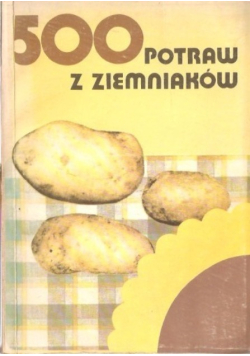 500 potraw z ziemniaków