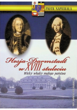 Hesja-Darmstadt w XVII stuleciu Wielcy władcy małego państwa