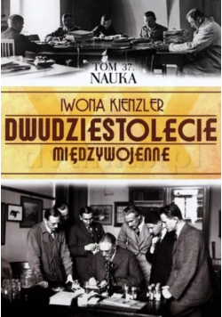 Dwudziestolecie Międzywojenne Tom 37 Nauka