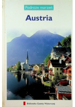 Podróże marzeń Tom 9 Austria