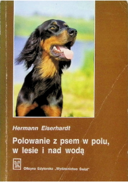 Polowanie z psem w polu w lesie i nad wodą