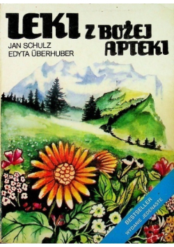 Leki z Bożej apteki Powrót do zaniechanych praktyk
