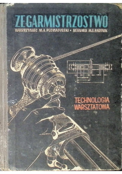Zegarmistrzostwo technologia warsztatowa