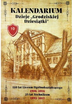 Kalendarium Dzieje Grodziskiej Dziesiątki