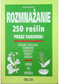 Rozmnażanie 250 roślin przez sadzonki