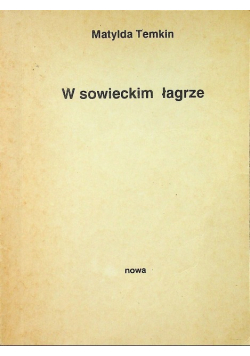 W sowieckim łagrze