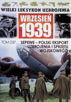 Wielki Leksykon Uzbrojenia Tom 237 SEPEWE Polski eksport uzbrojenia i sprzętu