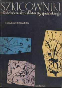 Szkicowniki młodzieńcze Stanisława Wyspiańskiego