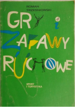 Gry i zabawy ruchowe