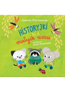 Historyjki dla małych uszu