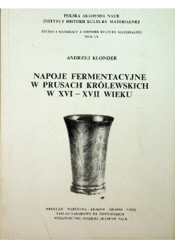 Napoje fermentacyjne w Prusach Królewskich w XVI-XVII wieku