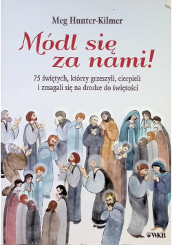 Módl się za nami!