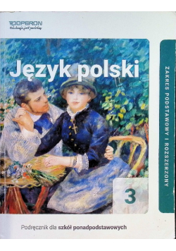 Język polski 3 Podręcznik Zakres podstawowy i rozszerzony
