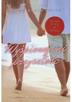 Wyśpiewaj mi przyszłość