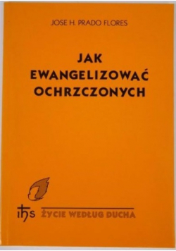 Jak ewangelizować ochrzczonych