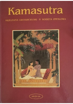 Kamasutra Kobieta zmysłowa / Mężczyzna uwodzicielski